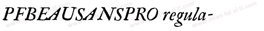 PFBEAUSANSPRO regula字体转换